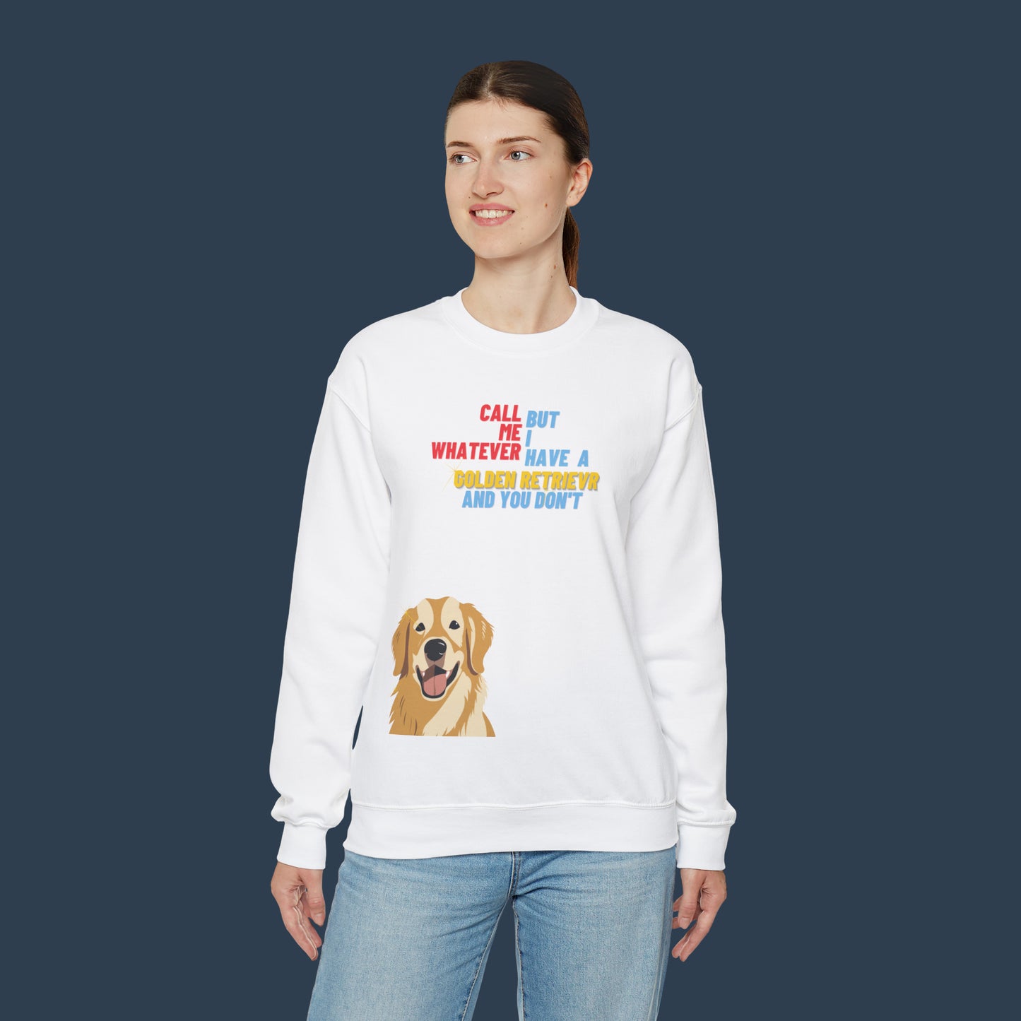 I Have A Golden Retriever