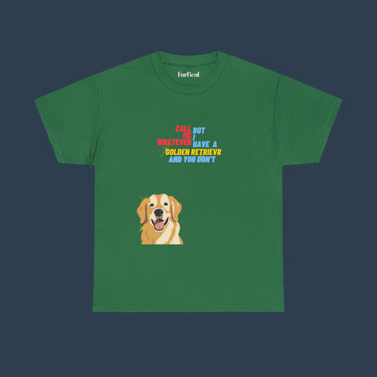 I Have A Golden Retriever