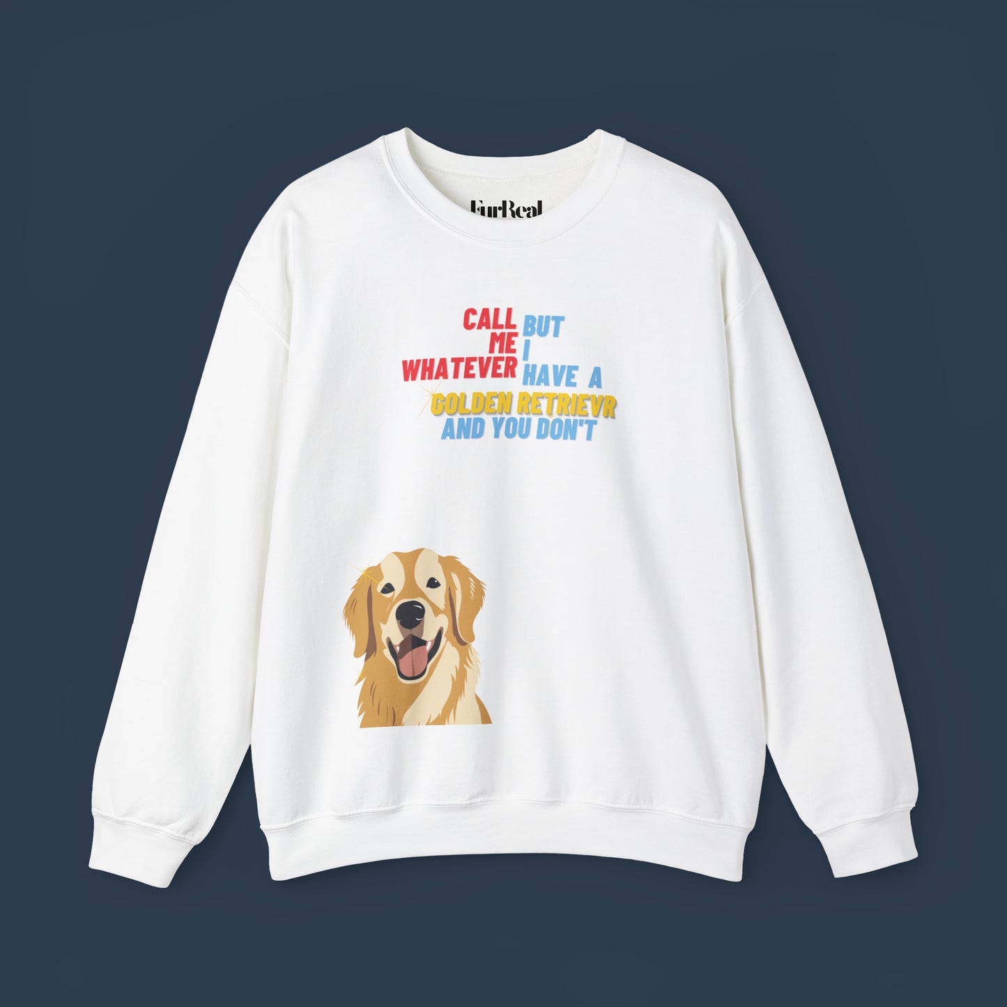 I Have A Golden Retriever