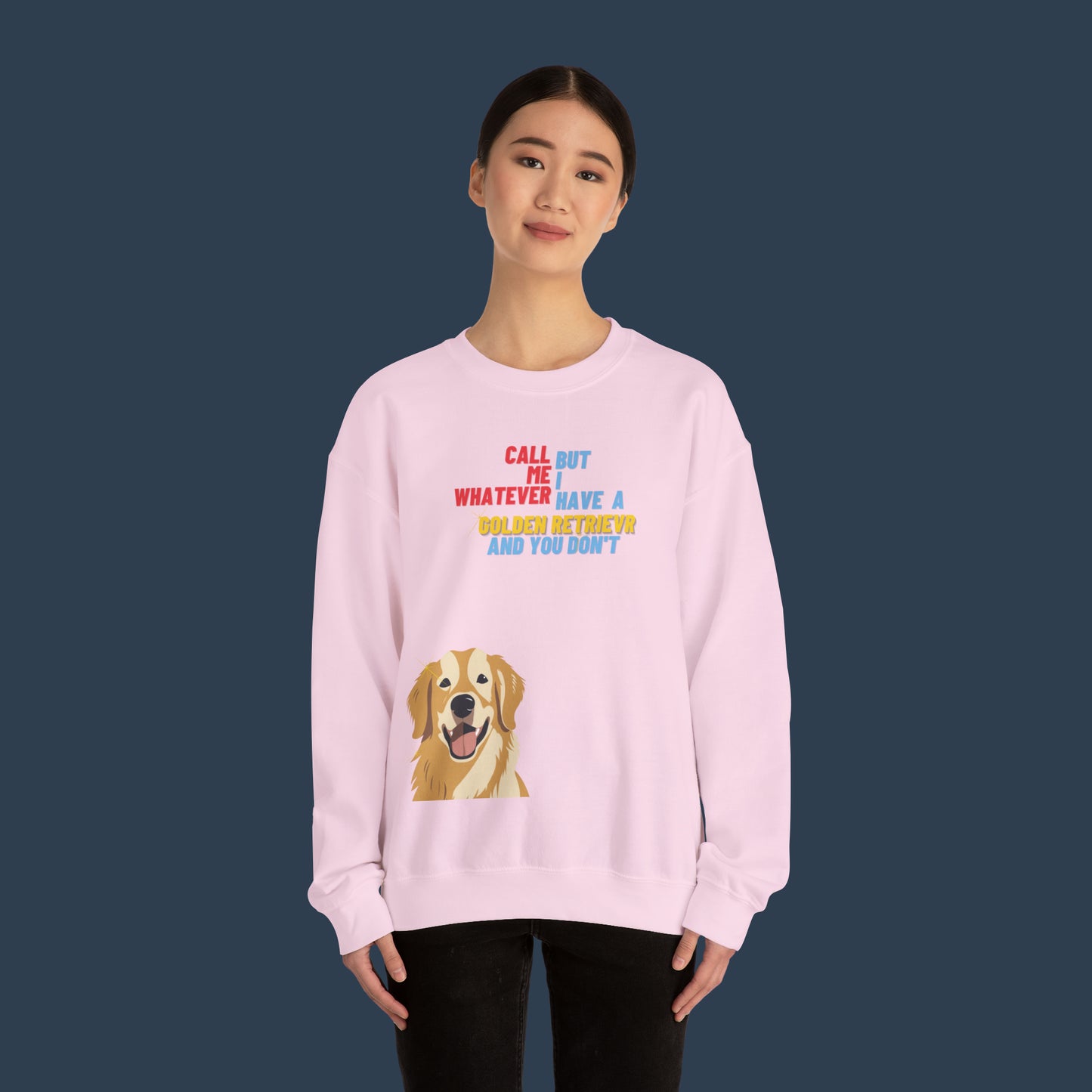 I Have A Golden Retriever