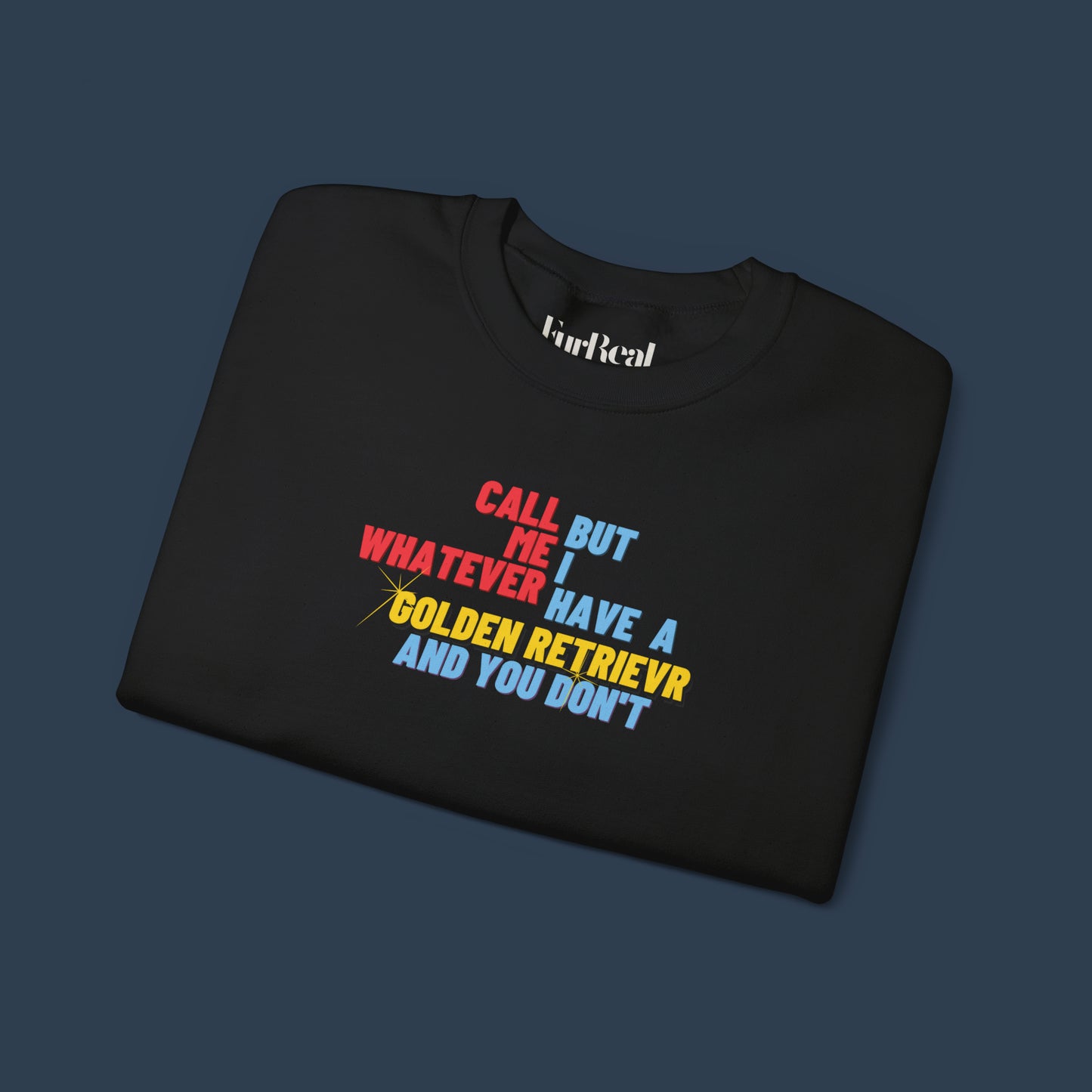 I Have A Golden Retriever