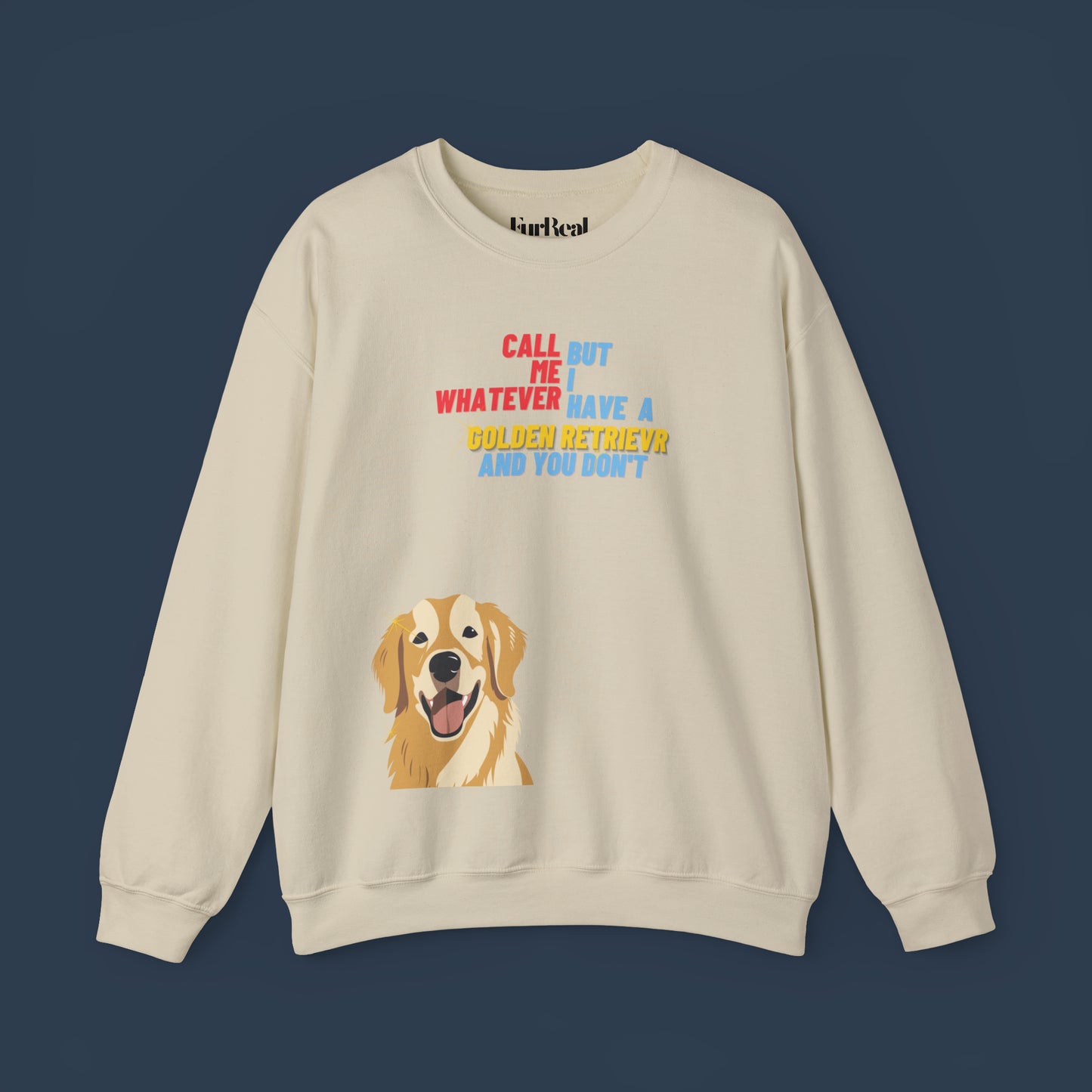 I Have A Golden Retriever