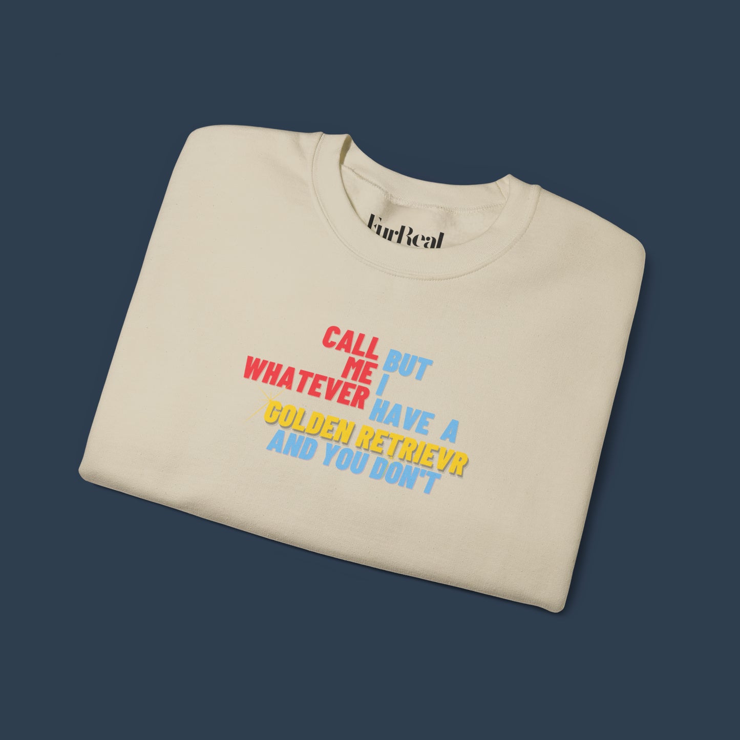 I Have A Golden Retriever