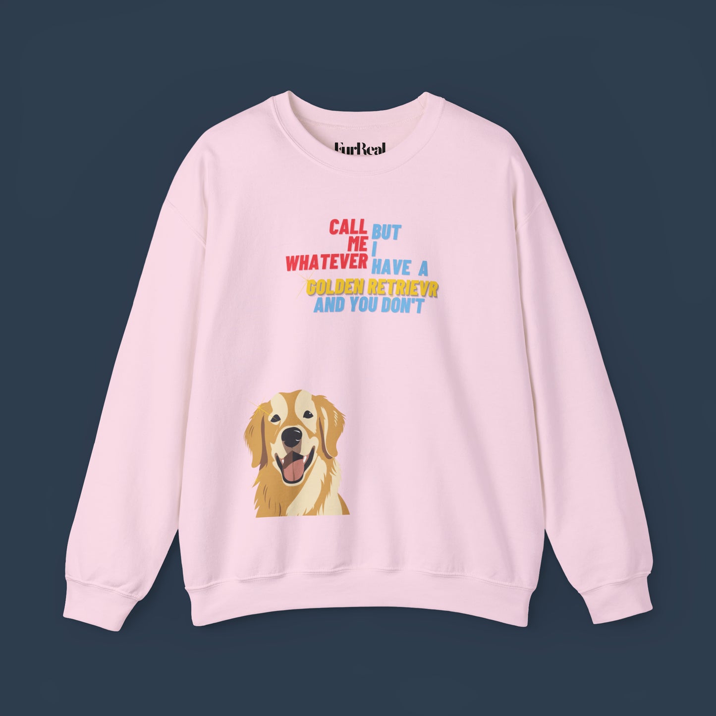 I Have A Golden Retriever