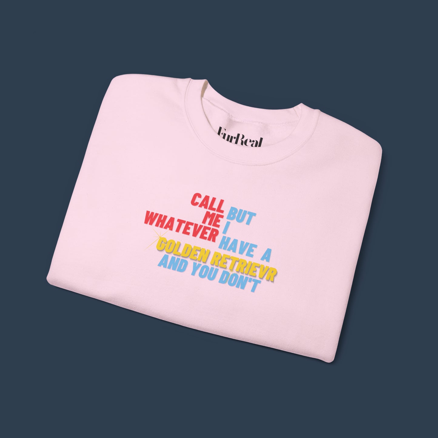 I Have A Golden Retriever