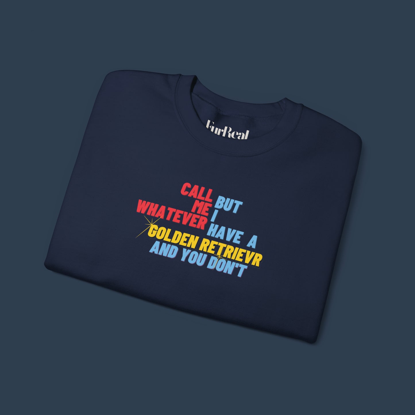 I Have A Golden Retriever