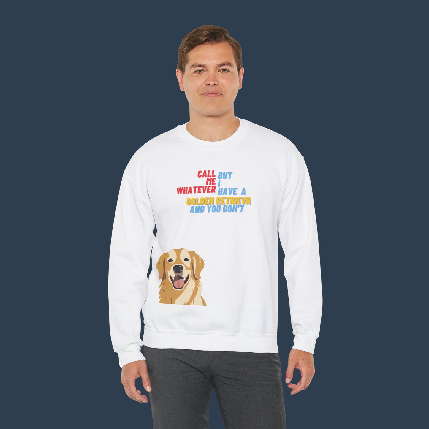 I Have A Golden Retriever