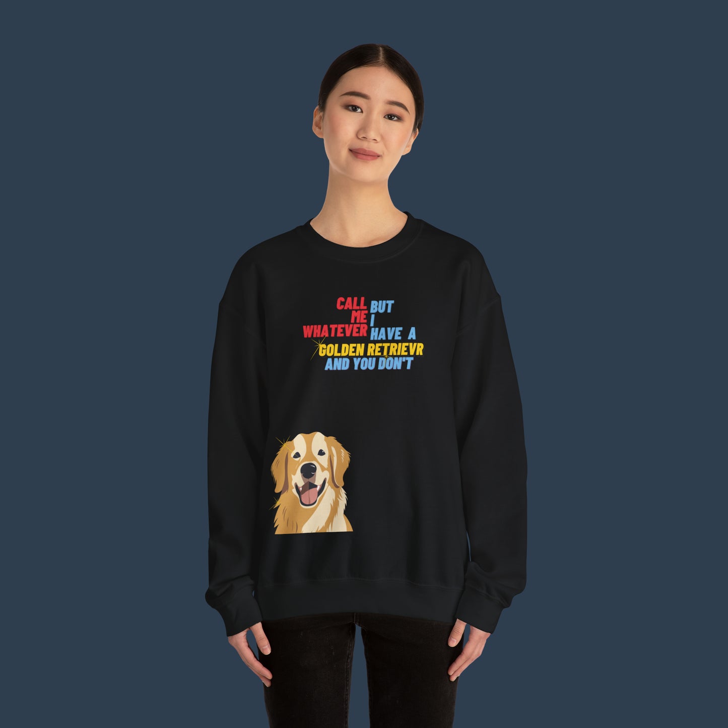 I Have A Golden Retriever