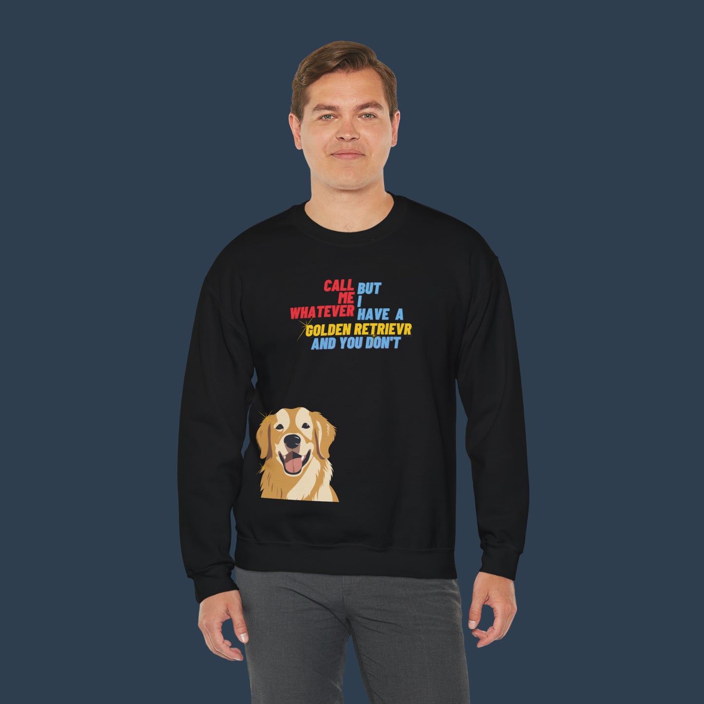 I Have A Golden Retriever