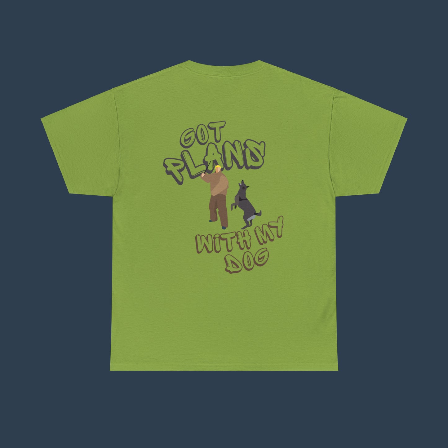 Got Plans With My Dog