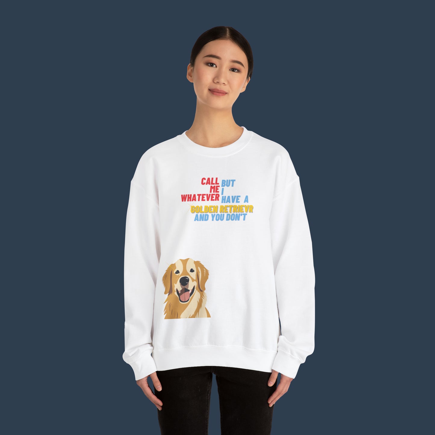 I Have A Golden Retriever