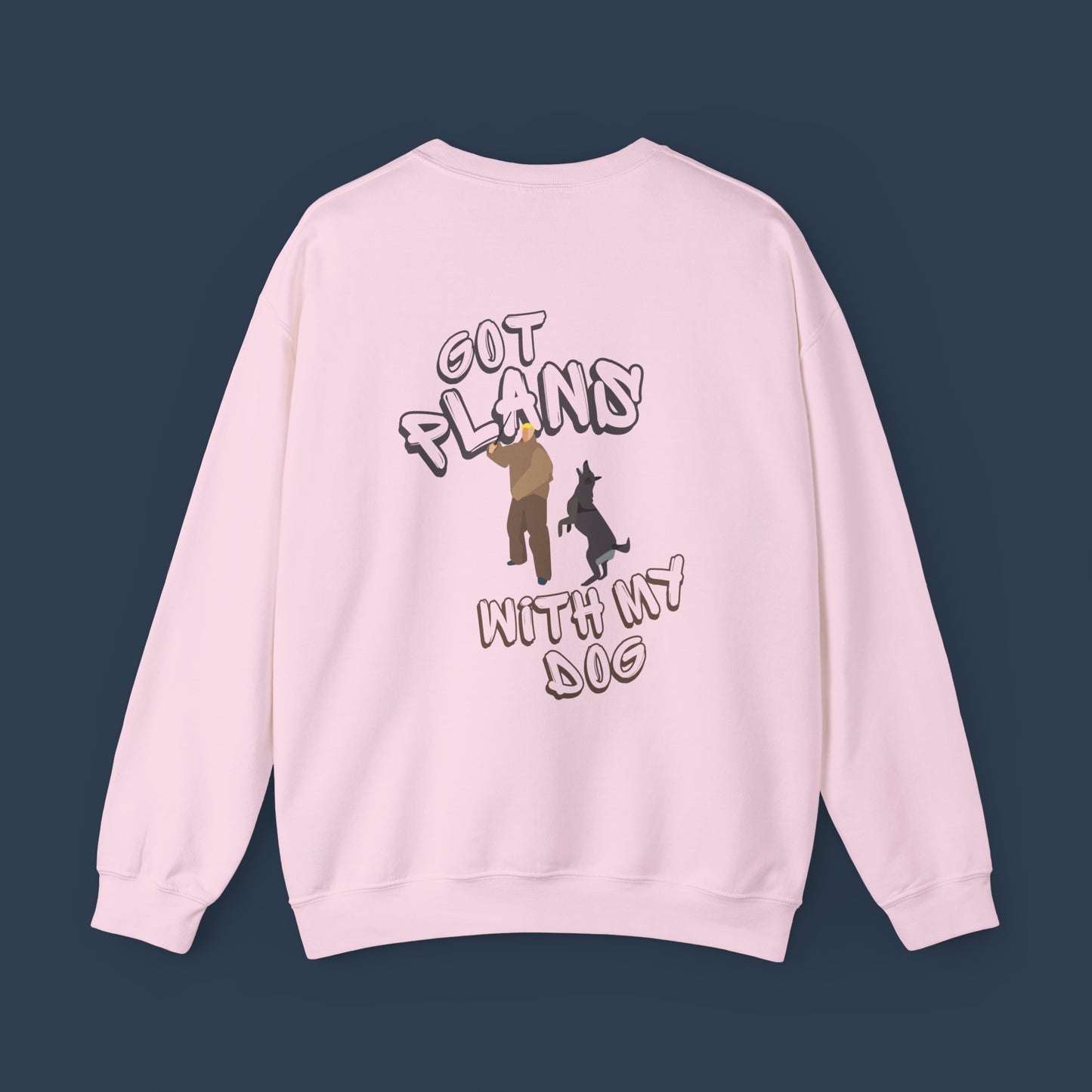 Got Plans With My Dog