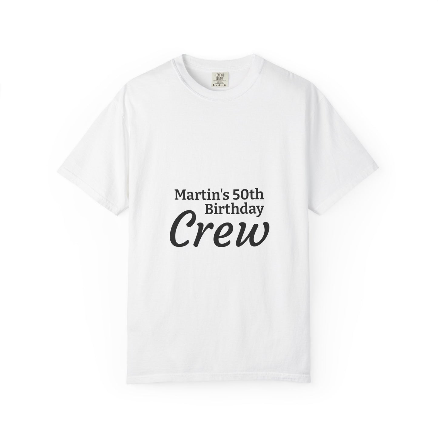 Birthday Crew T-Shirt — "Martin's 50th Birthday Crew" Custom Party Tee