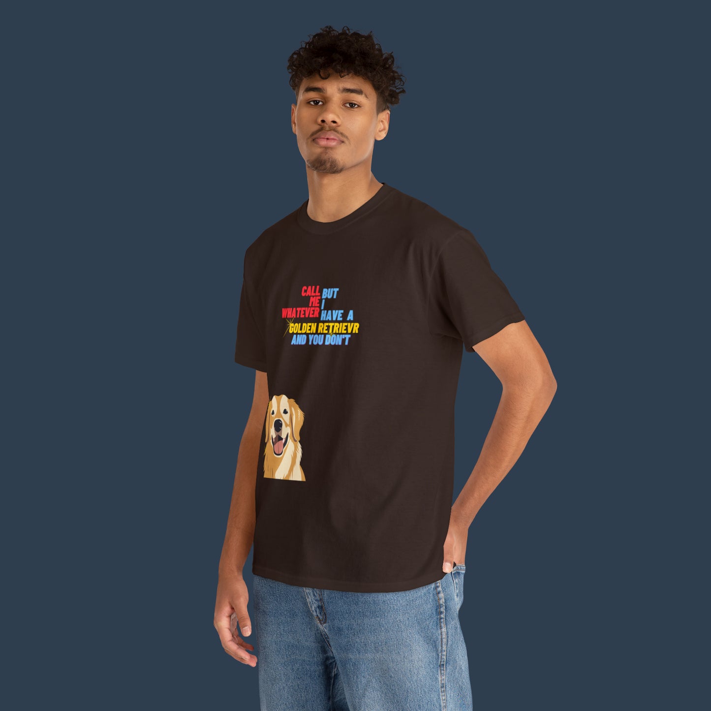 I Have A Golden Retriever