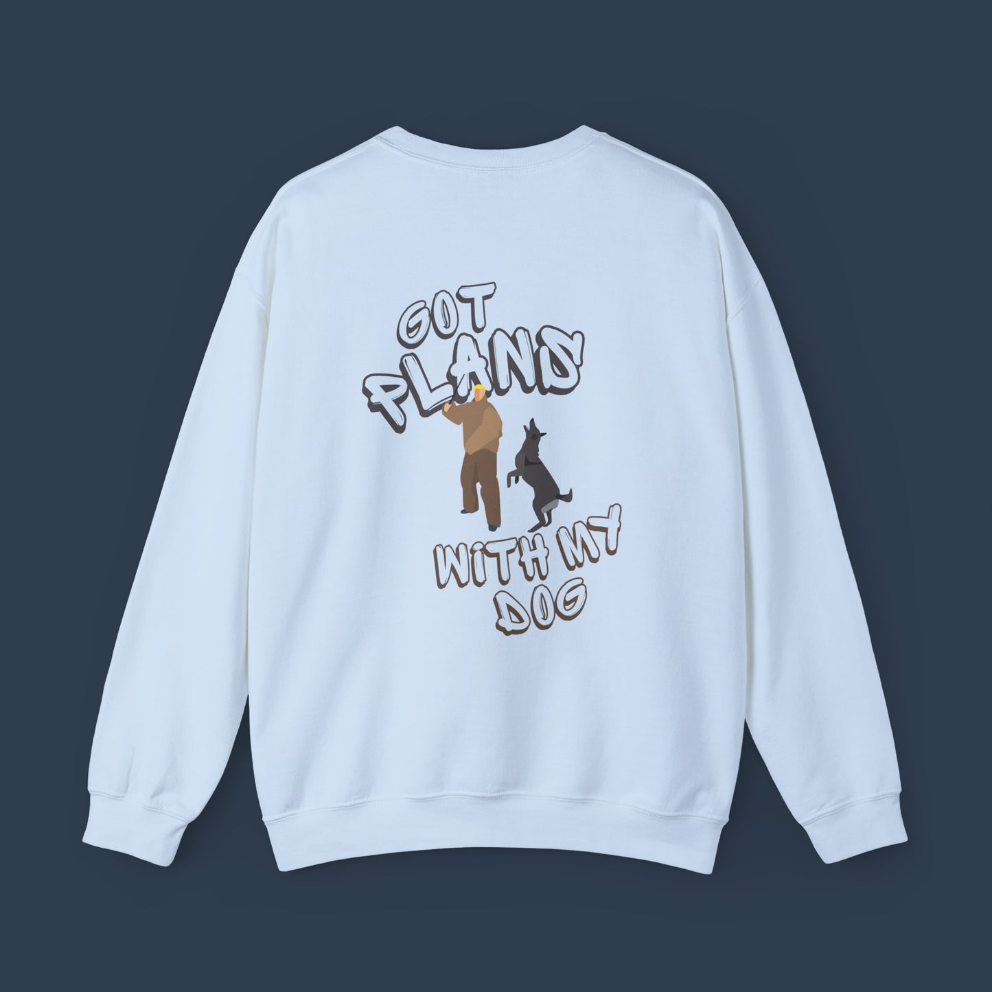 Got Plans With My Dog