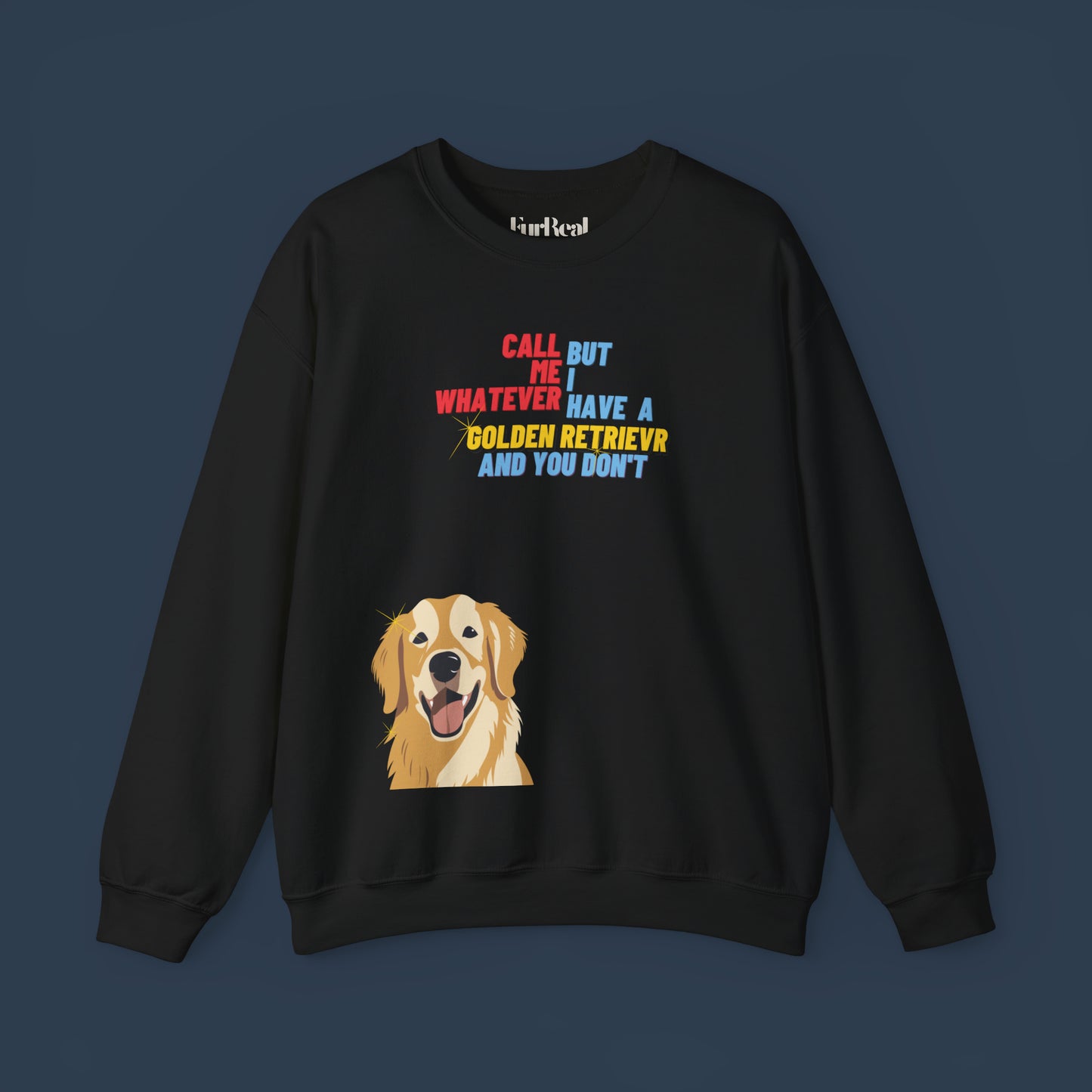 I Have A Golden Retriever