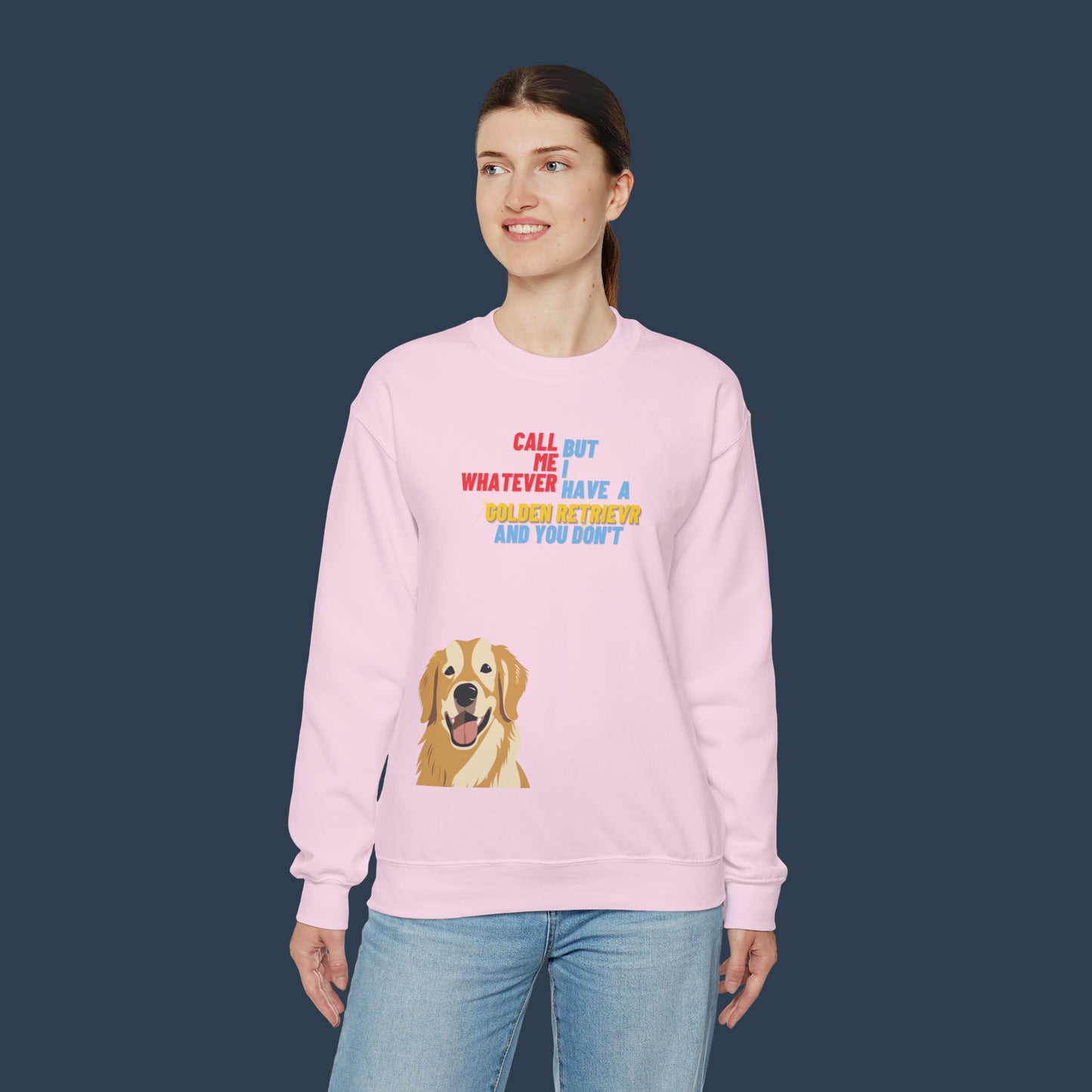 I Have A Golden Retriever