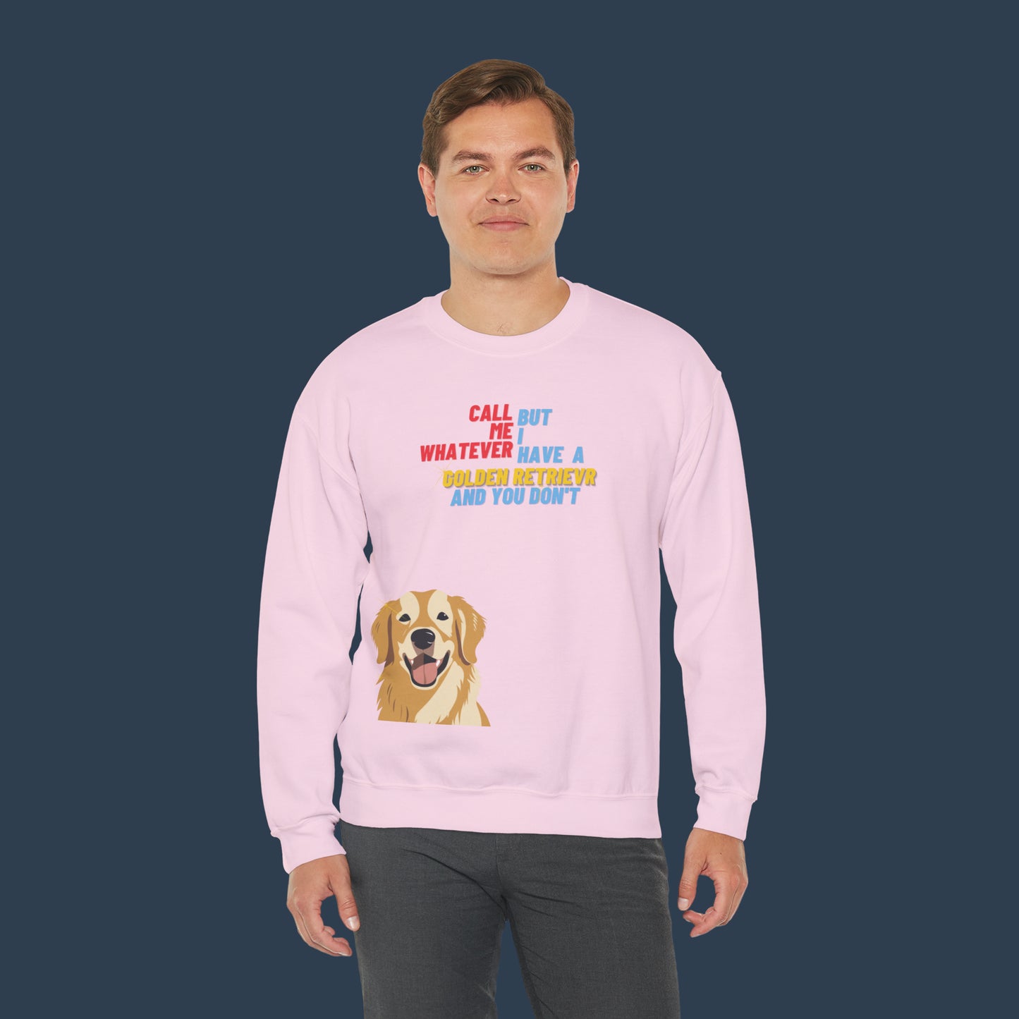 I Have A Golden Retriever