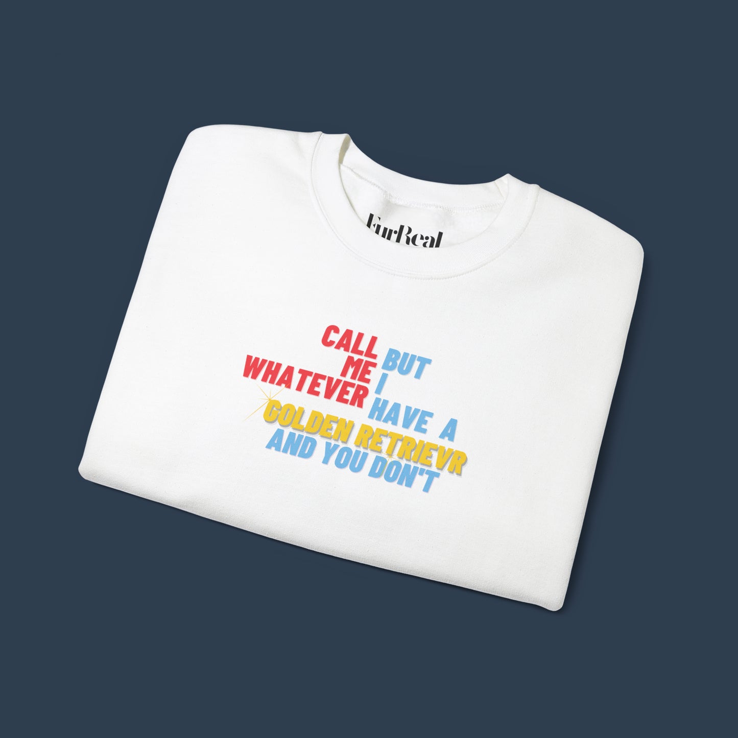 I Have A Golden Retriever