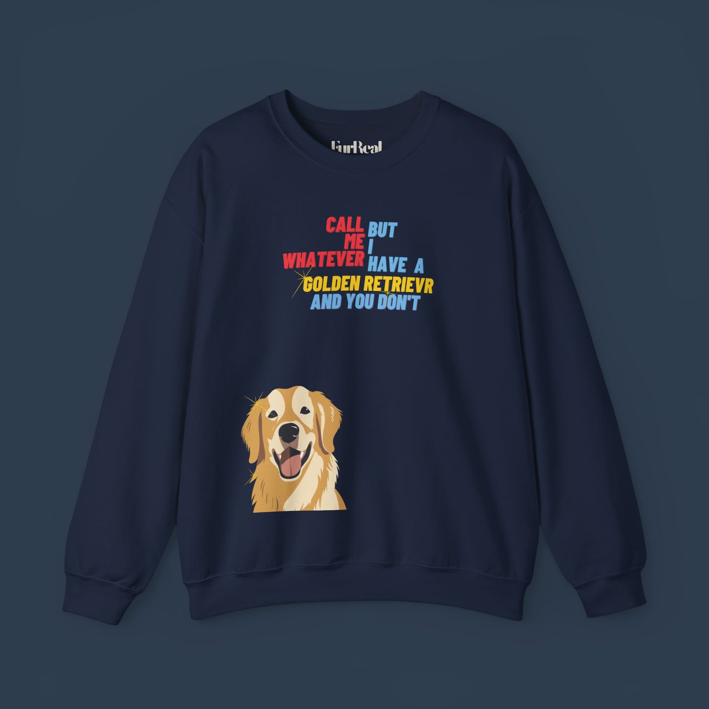 I Have A Golden Retriever