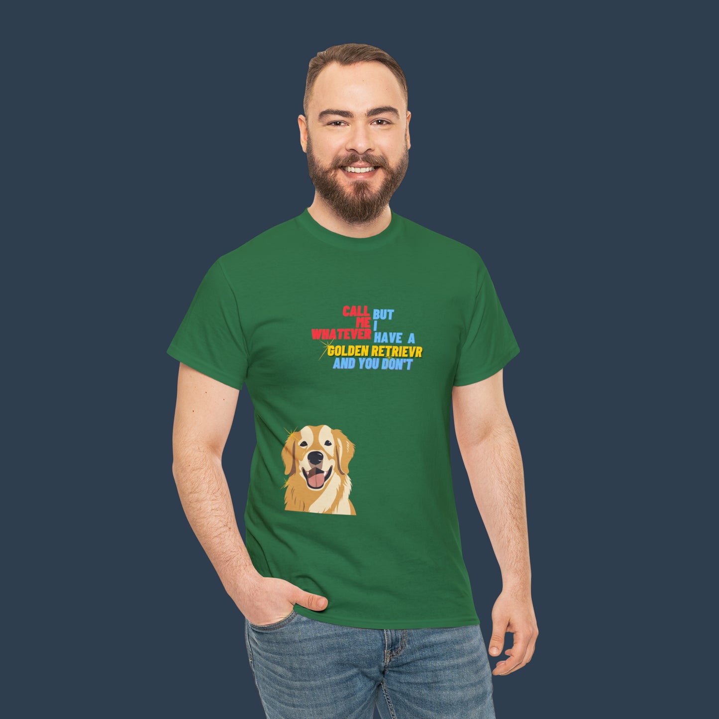 I Have A Golden Retriever